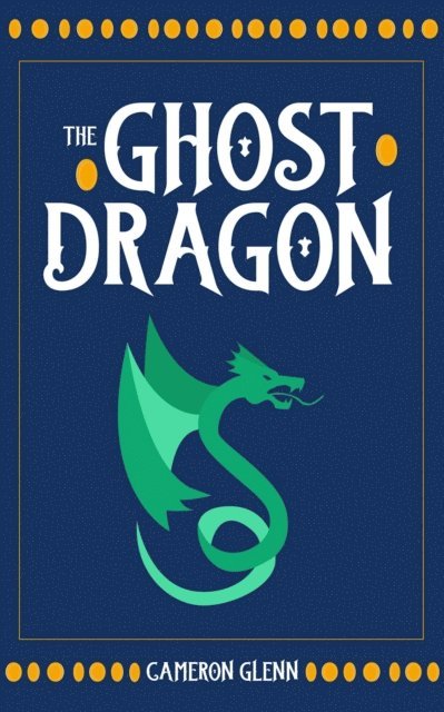 Cameron Glenn - Ghost Dragon, E-bok. Tillgänglighet: Lägg i varukorg