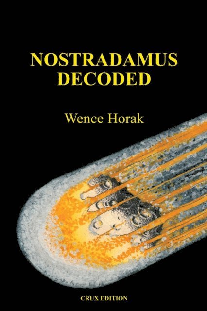 Wence Horak - Nostradamus Decoded, E-bok. Tillgänglighet: Lägg i varukorg