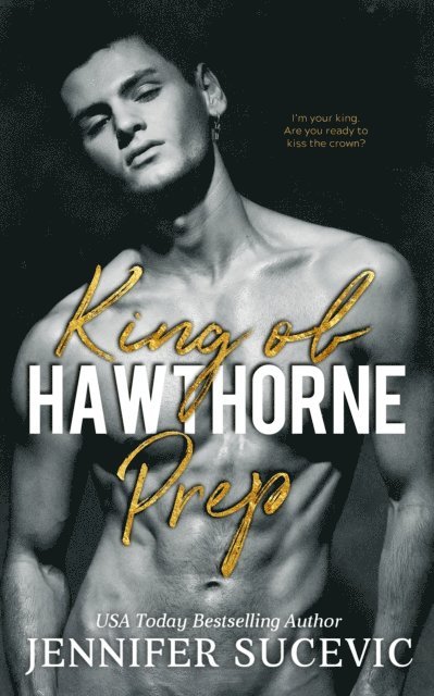 Jennifer Sucevic - King of Hawthorne Prep, E-bok