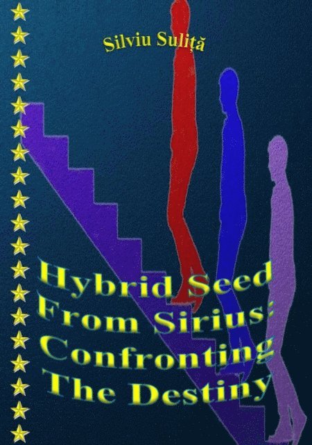 Silviu Sulita - Hybrid Seed From Sirius: Confronting The Destiny, E-bok. Tillgänglighet: Lägg i varukorg