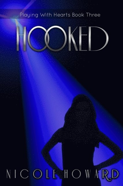 Nicole Howard - Hooked, E-bok
