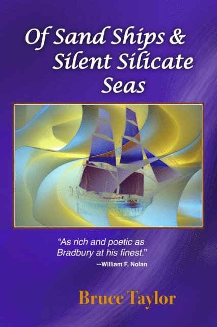 Bruce Taylor - Of Sand Ships & Silent Silicate Seas, E-bok