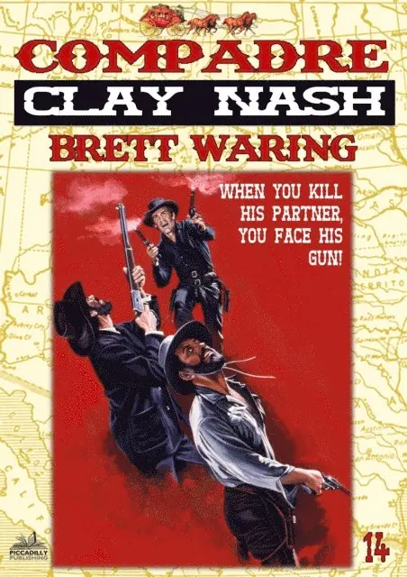 Brett Waring - Clay Nash 14: Compadre (A Clay Nash Western), E-bok. Tillgänglighet: Lägg i varukorg