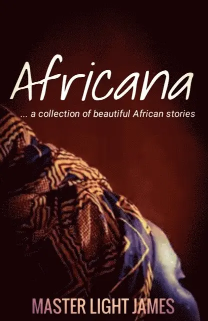 Master Light James - Africana (a collection of African stories), E-bok. Tillgänglighet: Lägg i varukorg