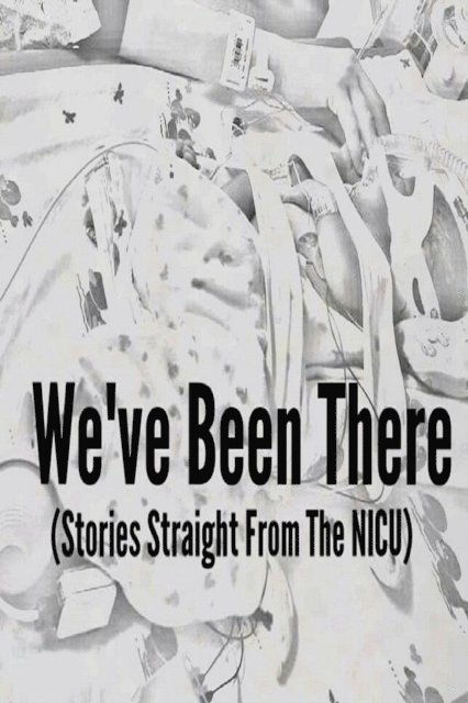 Megan Walker - We've Been There (Stories Straight From the NICU), E-bok