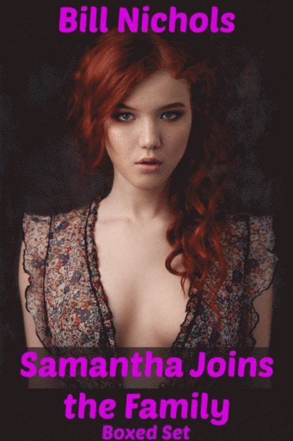 Bill Nichols - Samantha Joins the Family: Boxed Set Parts 1-3, E-bok