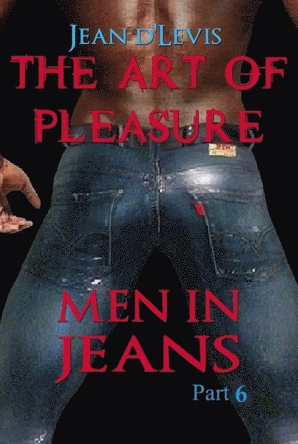 Jean d'Levis - Art of Pleasure Part 6, E-bok. Tillgänglighet: Lägg i varukorg