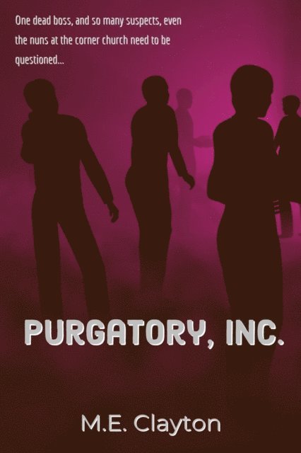 M.E. Clayton - Purgatory, Inc., E-bok
