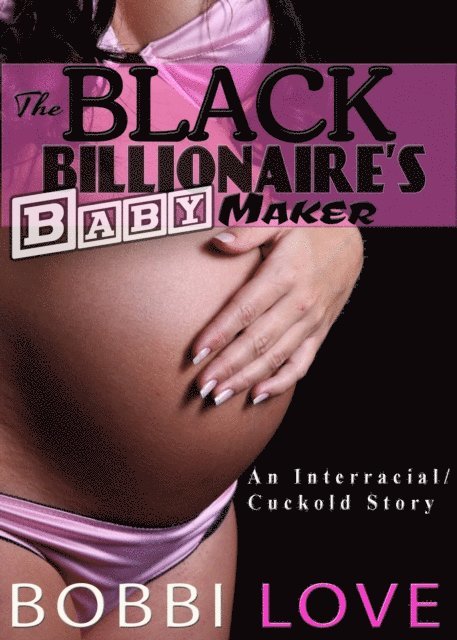 Bobbi Love - Black Billionaire's Baby Maker, E-bok. Tillgänglighet: Lägg i varukorg