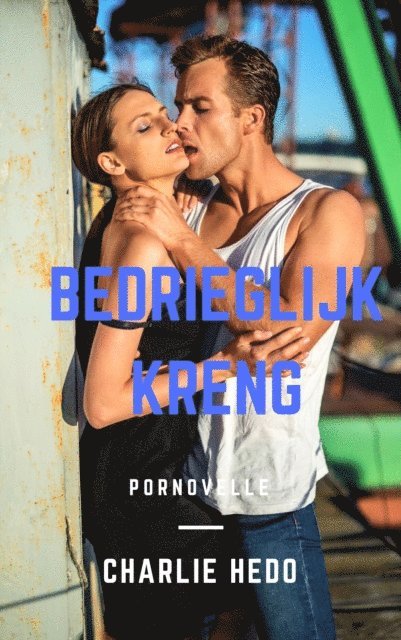 Charlie Hedo - Bedrieglijk Kreng, E-bok. Tillgänglighet: Lägg i varukorg