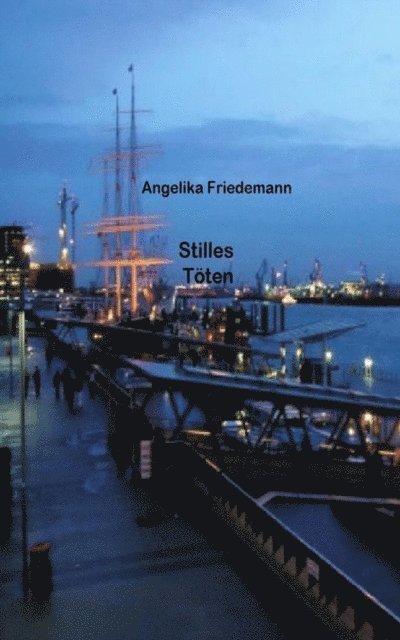 Angelika Friedemann - Stilles Toten, E-bok
