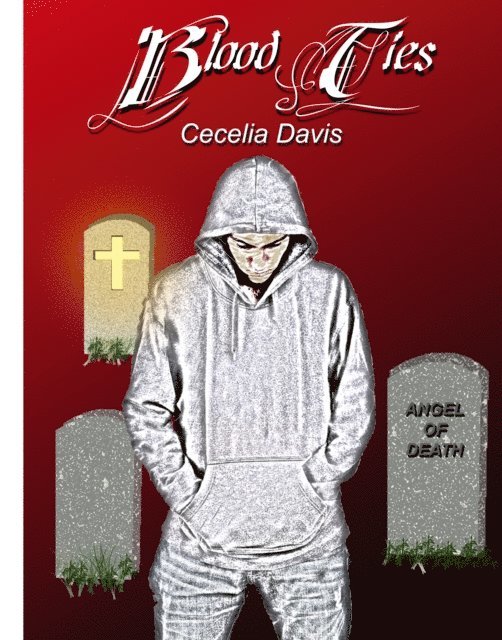 Cecelia Davis - Blood Ties, E-bok