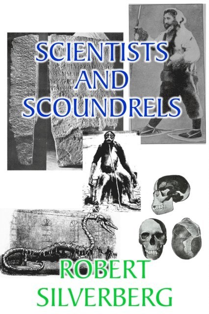 Robert Silverberg - Scientists and Scoundrels, E-bok