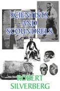 Scientists and Scoundrels