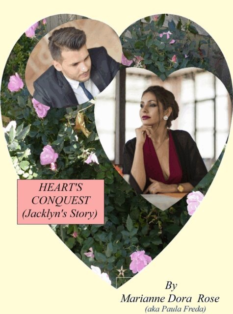 Paula Freda, Marianne Dora Rose - Heart's Conquest (Jacklyn's Story), E-bok