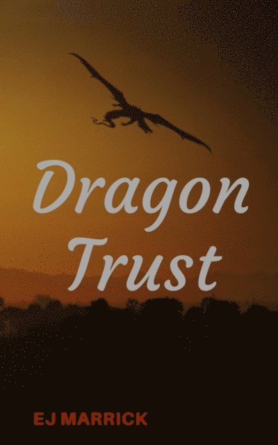 EJ Marrick - Dragon Trust, E-bok