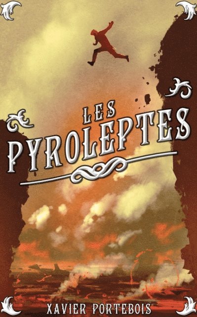 Xavier Portebois - Les pyroleptes, E-bok