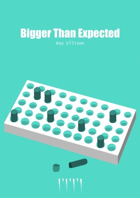 Roy Ellison - Bigger Than Expected, E-bok