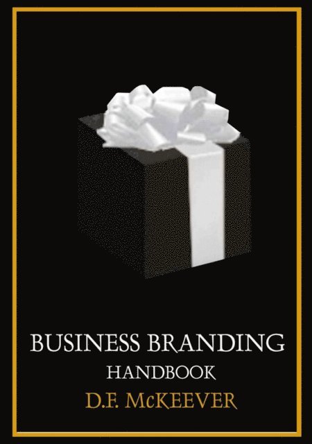 D. F. McKeever - Branding Handbook, E-bok