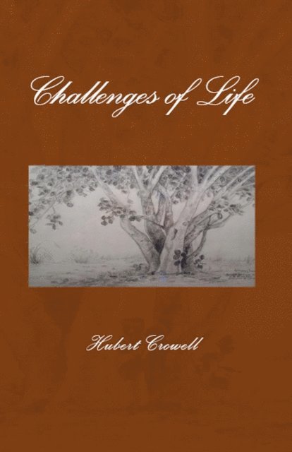 Hubert Crowell - Challenges of Life, E-bok. Tillgänglighet: Lägg i varukorg