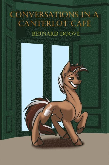 Bernard Doove - Conversations In A Canterlot Cafe, E-bok. Tillgänglighet: Lägg i varukorg