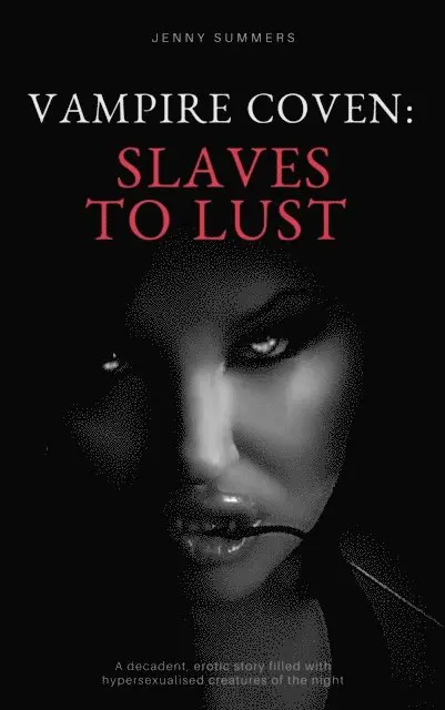 Jenny Summers - Vampire Coven: Slaves To Lust, E-bok. Tillgänglighet: Lägg i varukorg