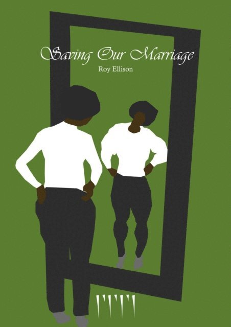 Roy Ellison - Saving Our Marriage, E-bok
