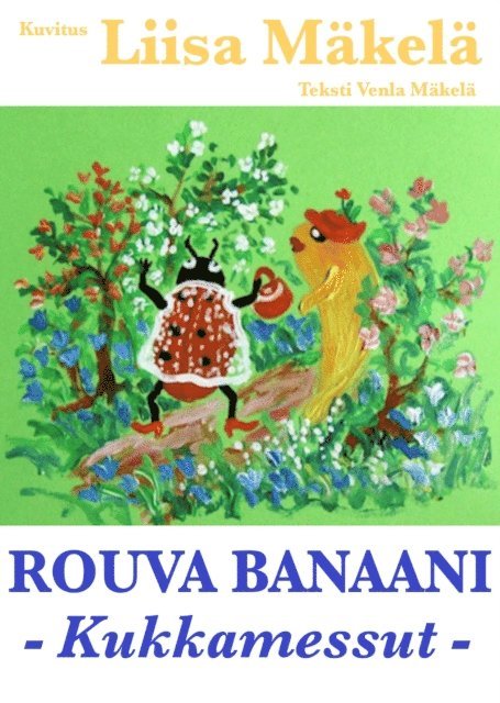 Venla Makela - Rouva Banaani: Kukkamessut, E-bok. Tillgänglighet: Lägg i varukorg