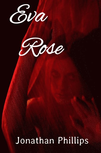 Jonathan Phillips - Eva Rose, E-bok