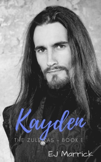 EJ Marrick - Kayden - The Zuleikas book 1, E-bok