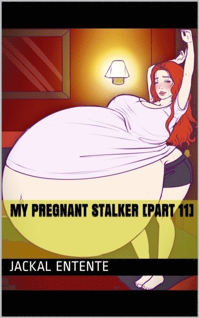 Jackal Entente - My Pregnant Stalker [Part 11], E-bok. Tillgänglighet: Lägg i varukorg