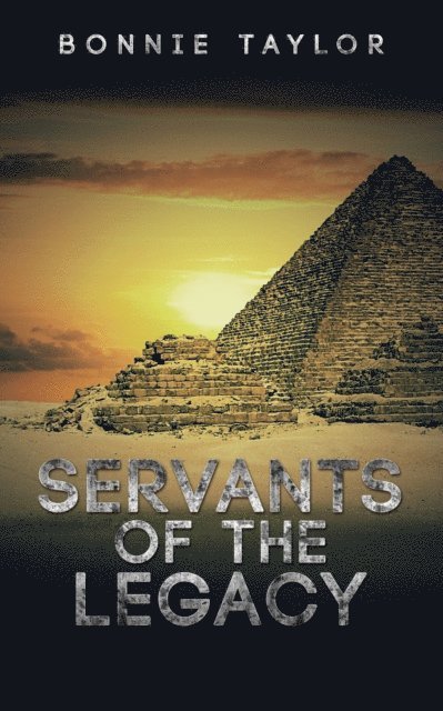 Bonnie Taylor - Servants of the Legacy, E-bok