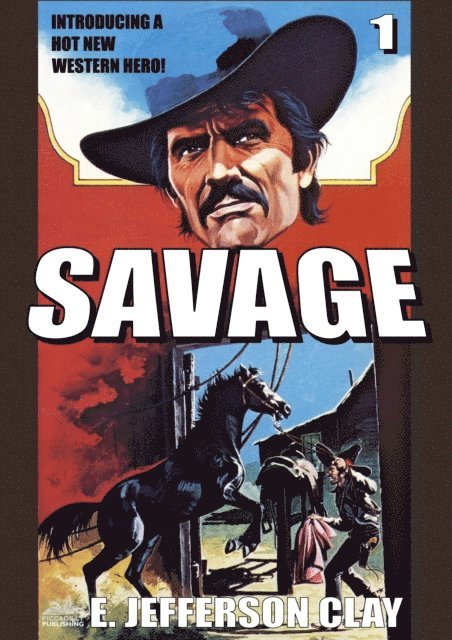 E. Jefferson Clay - Savage 01: Savage (A Clint Savage Adult Western), E-bok. Tillgänglighet: Lägg i varukorg