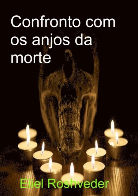 Eliel Roshveder - Confronto com os anjos da morte, E-bok. Tillgänglighet: Lägg i varukorg