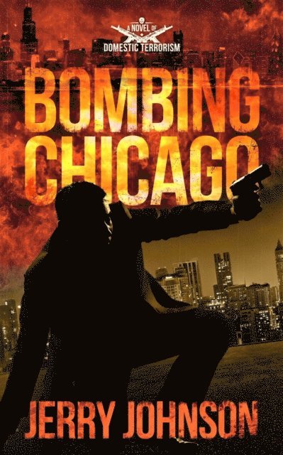 Jerry Johnson - Bombing Chicago, E-bok