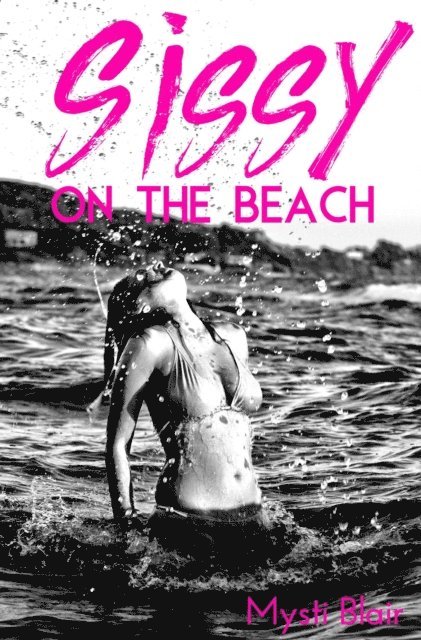 Mysti Blair - Sissy on the Beach, E-bok. Tillgänglighet: Lägg i varukorg