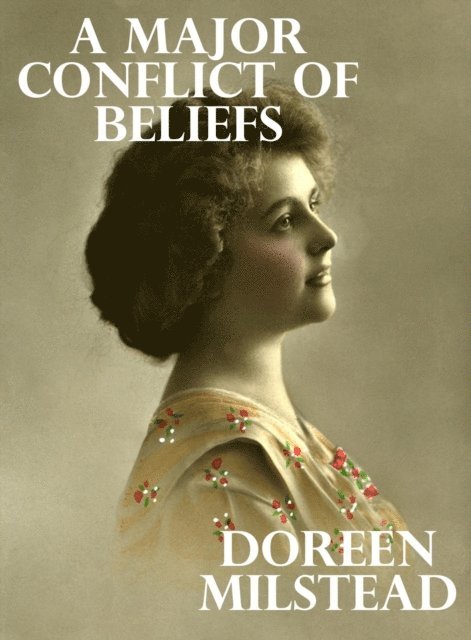 Doreen Milstead - Major Conflict of Beliefs, E-bok. Tillgänglighet: Lägg i varukorg