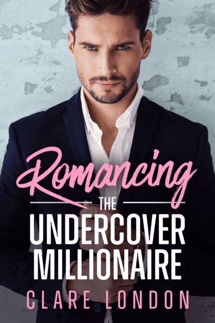 Clare London - Romancing the Undercover Millionaire, E-bok. Tillgänglighet: Lägg i varukorg