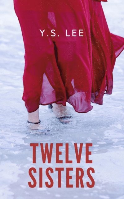 Y S Lee - Twelve Sisters, E-bok