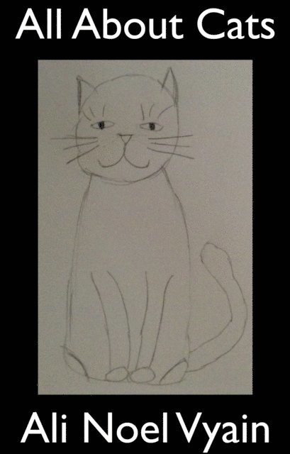 Ali Noel Vyain - All About Cats, E-bok