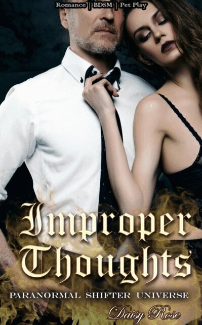 Daisy Rose - Paranormal Shifter Universe 2 - Improper Thoughts, E-bok. Tillgänglighet: Lägg i varukorg
