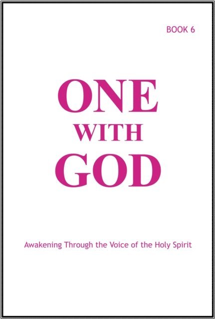 Marjorie Tyler - One With God: Awakening Through the Voice of the Holy Spirit - Book 6, E-bok