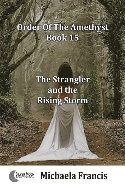 Michaela Francis - Strangler and the Rising Storm (Order of The Amethyst Book 15), E-bok. Tillgänglighet: Lägg i varukorg