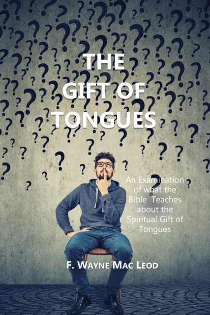 F. Wayne Mac Leod - Gift of Tongues, E-bok