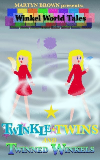 Martyn Brown - Twinkle Twins and Twinned Winkels, E-bok