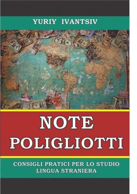 Yuriy Ivantsiv - Note di un poliglotta. Consigli pratici per studiare una lingua straniera., E-bok