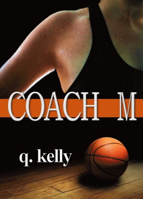 Q. Kelly - Coach M, E-bok