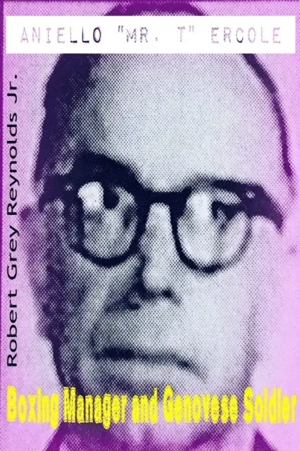 Jr Robert Grey Reynolds - Aniello &quote;Mr T&quote; Ercole Boxing Manager and Genovese Soldier, E-bok. Tillgänglighet: Lägg i varukorg
