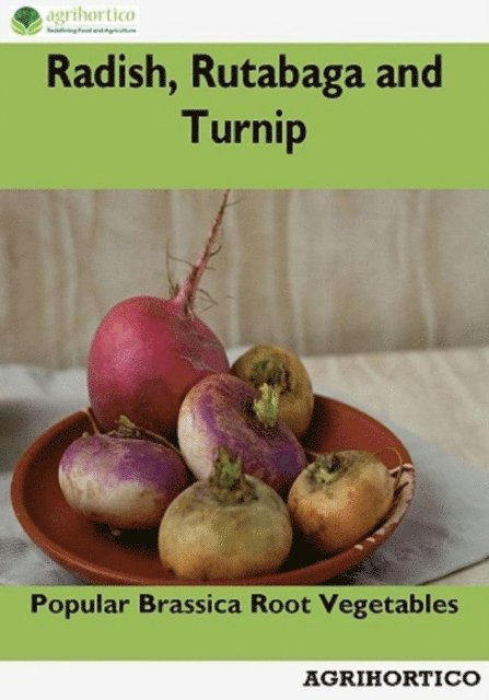 Agrihortico - Radish, Rutabaga and Turnip, E-bok. Tillgänglighet: Lägg i varukorg