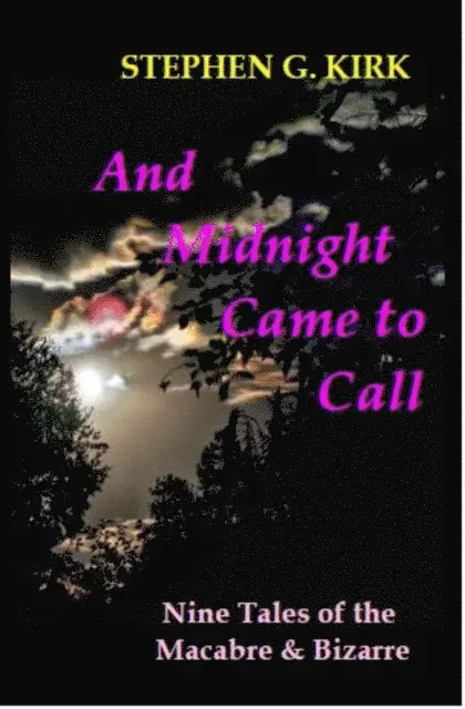 Stephen Kirk - And Midnight Came to Call, E-bok. Tillgänglighet: Lägg i varukorg